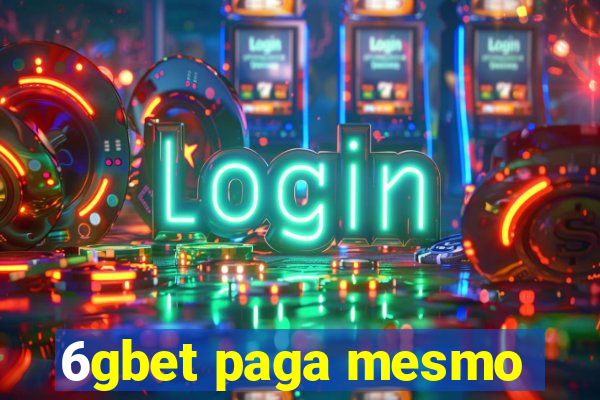 6gbet paga mesmo